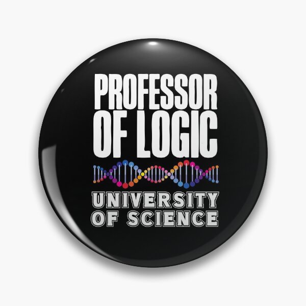 Item preview, Professor of logic at the University of Science! designed and sold by HROC.