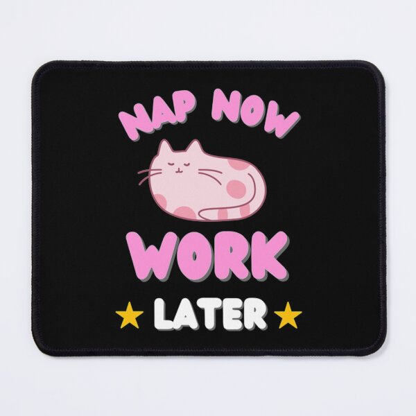 Item preview, Nap Now Work Later   designed and sold by LemonMuMu.