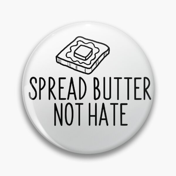 Item preview, Spread Butter Not Hate French Toast designed and sold by PeppaThePenguin.