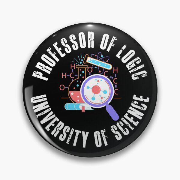 Item preview, Professor of logic at the University of Science! designed and sold by HROC.