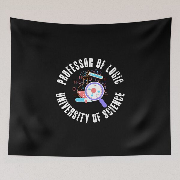 Item preview, Professor of logic at the University of Science! designed and sold by HROC.