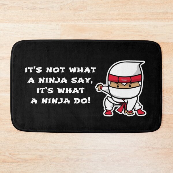 Item preview, It's Not What A Ninja Say, It's What A Ninja Do!  (red accent) designed and sold by Monique Prince.