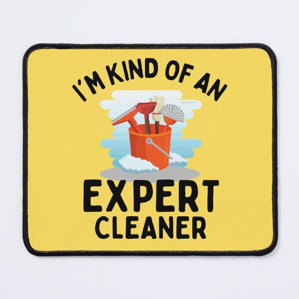 Item preview, I'm Kind of An Expert Housekeeping Novelty Cleaning Supplies Gifts designed and sold by SavvyCleaner.