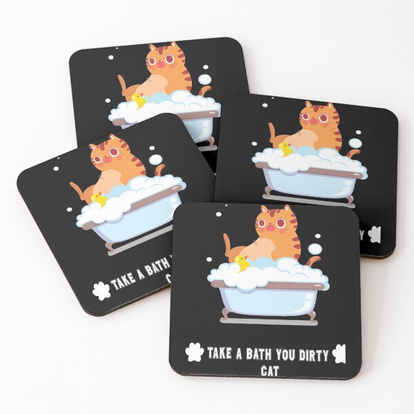 Item preview, TAKE A BATH YOU DIRTY CAT   designed and sold by LemonMuMu.