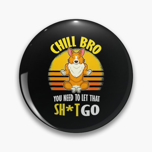 Item preview, Welsh Corgi Yoga Chill Bro   designed and sold by LemonMuMu.