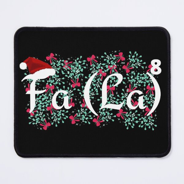 Item preview, Fa (La) To The 8th Power, Christmas Teacher Math, Math Fa La, Cute Fa La, Cute Christmas Math design designed and sold by Vibing-Right.