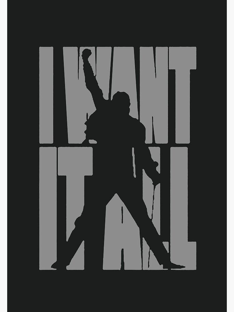 "Freddie Mercury Gift, I Want it All, Queen, LJ 42" Poster for Sale by PaigeMitchaile Redbubble