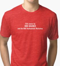Title Music by Ron Grainer and the BBC Radiophonic Workshop Tri-blend T-Shirt