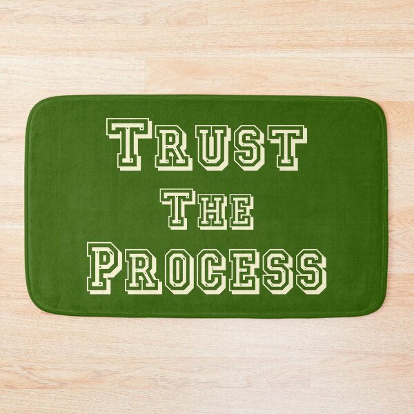 Item preview, Trust The Process designed and sold by PlacidHinds.