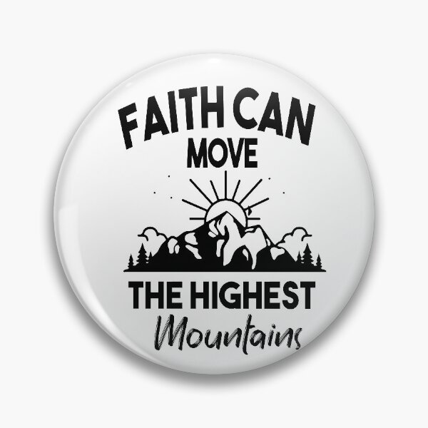 Item preview, Faith Can Move The Highest Mountains designed and sold by Heddar Badreddine.