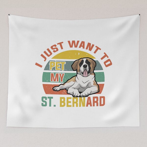 Item preview, I JUST WANT TO PET MY ST. BERNARD COLLECTION designed and sold by JRM Tees & More Store.