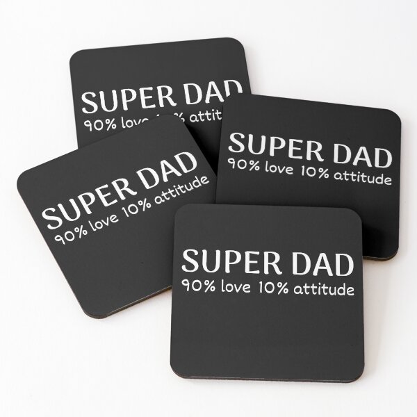 Item preview, Super dad 90% love 10% attitude designed and sold by Smileycreation.