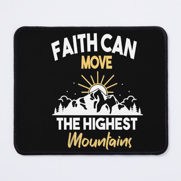 Item preview, Faith Can Move The Highest Mountains designed and sold by Heddar Badreddine.