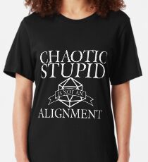 D&D - Chaotic Stupid Alignment Slim Fit T-Shirt