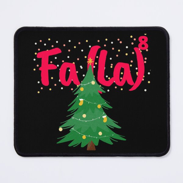 Item preview, Fa (La) To The 8th Power, Christmas Teacher Math, Math Fa La , Cute Fa La, Cute Christmas Math design designed and sold by Vibing-Right.
