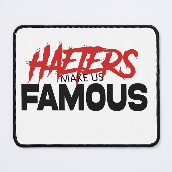 Item preview, Haters Make Me Famous designed and sold by JACK POT.