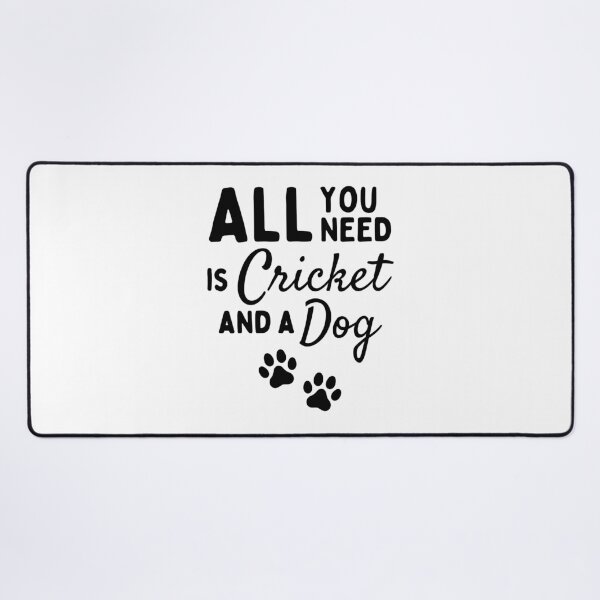 Item preview, All you need is cricket and a dog designed and sold by TheGreenGoat.