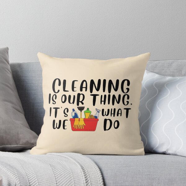 Item preview, Cleaning is Our Thing It's What We Do Novelty Housekeeping designed and sold by SavvyCleaner.