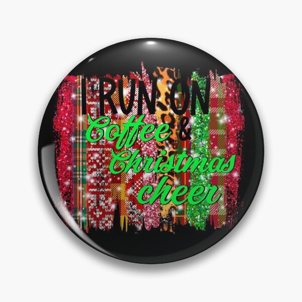 Item preview, I run on coffee and Christmas cheer -  men’s/ women’s/ kids Christmas  designed and sold by Designs Of all kinds.