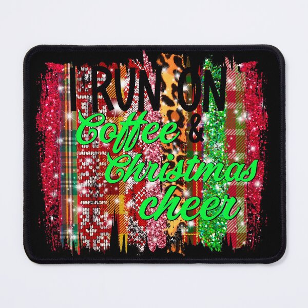 Item preview, I run on coffee and Christmas cheer -  men’s/ women’s/ kids Christmas  designed and sold by Designs Of all kinds.