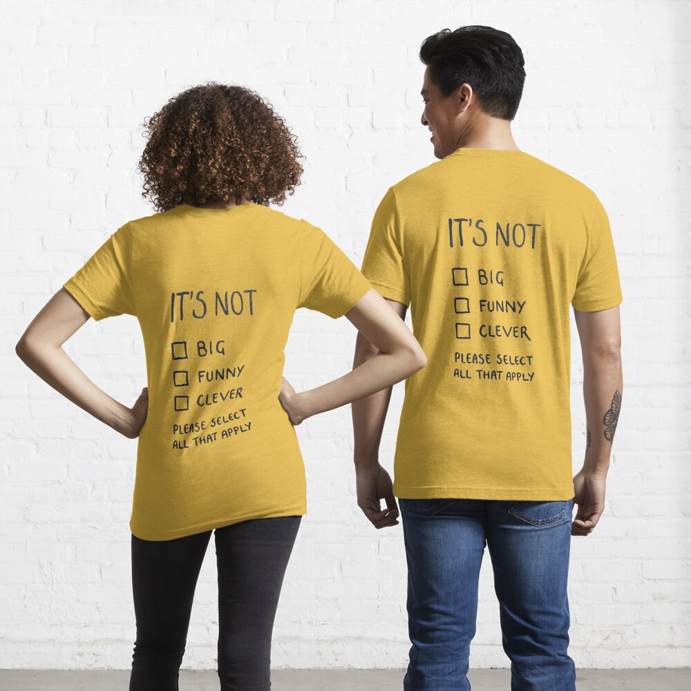 IT ISN'T FUNNY t-shirt – VERY CLEVER T SHIRTS