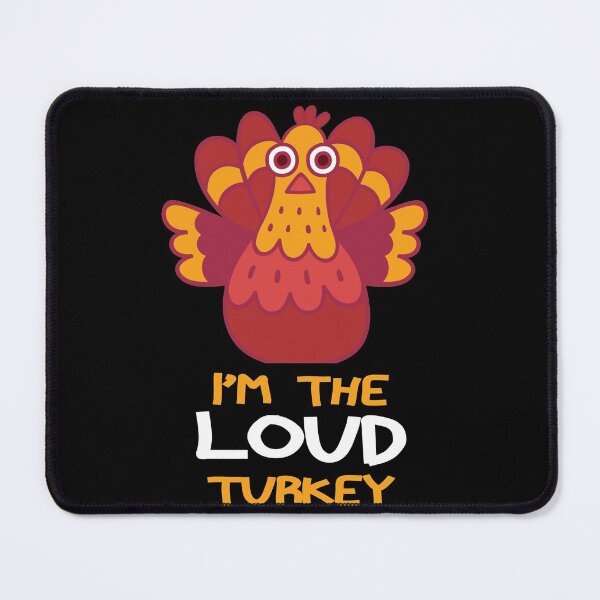 Item preview, Im The Loud Turkey Family Thanksgiving 2021 Autumn Fall designed and sold by TheMattDesigns.