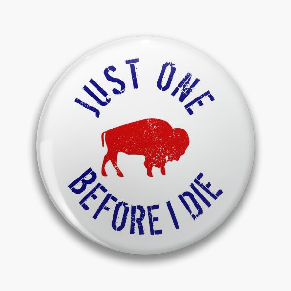 Item preview, Buffalo Football Just One Before I Die designed and sold by LaurenElin.