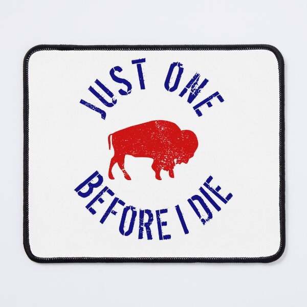 Item preview, Buffalo Football Just One Before I Die designed and sold by LaurenElin.