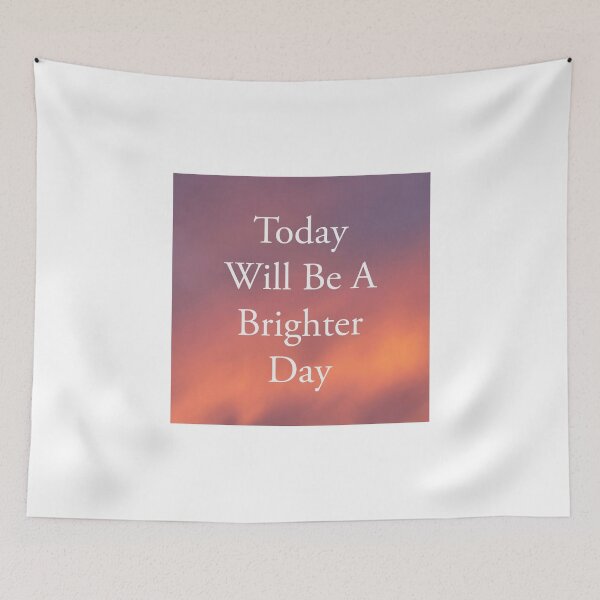Item preview, Today Will Be A Brighter Day.  designed and sold by Bumpulous.