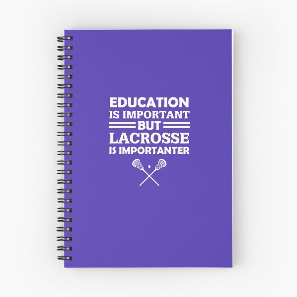 Item preview, Education Is Important But Lacrosse Is Importanter designed and sold by AlwaysAwesome.
