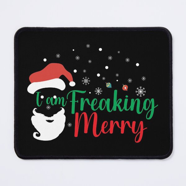 Item preview, I Am Freaking Merry , Merry AF, Christmas , Bah Humbug , Funny Christmas , Strong Mama																 designed and sold by plussorn.