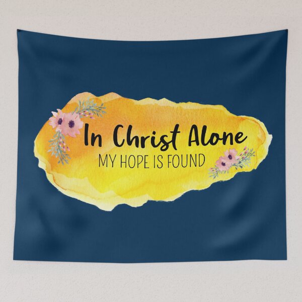 Item preview, Christian Quote - In Christ Alone, My Hope is Found designed and sold by JacquelineLim.