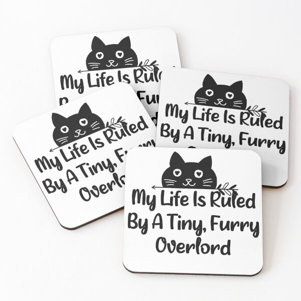 Item preview, My Life Is Ruled By A Tiny Furry Overlord , funny kitty  designed and sold by Drahmed.