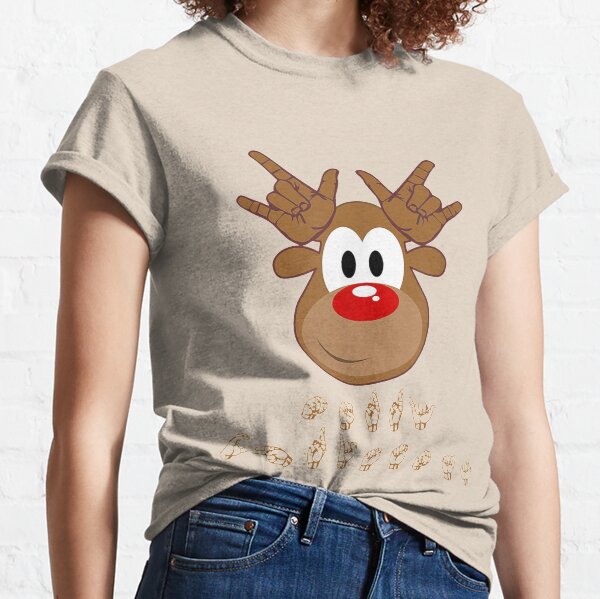 Sign Language ASL Shirt Christmas Shirt Funny Ugly Christmas Gift Reindeer T-Shirt