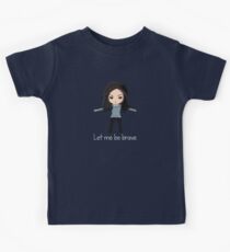 Let me be brave Kids Tee