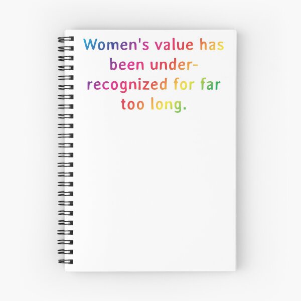Item preview, Quote: Women's value has been under-recognized for far too long. designed and sold by IuriiVlasenko.