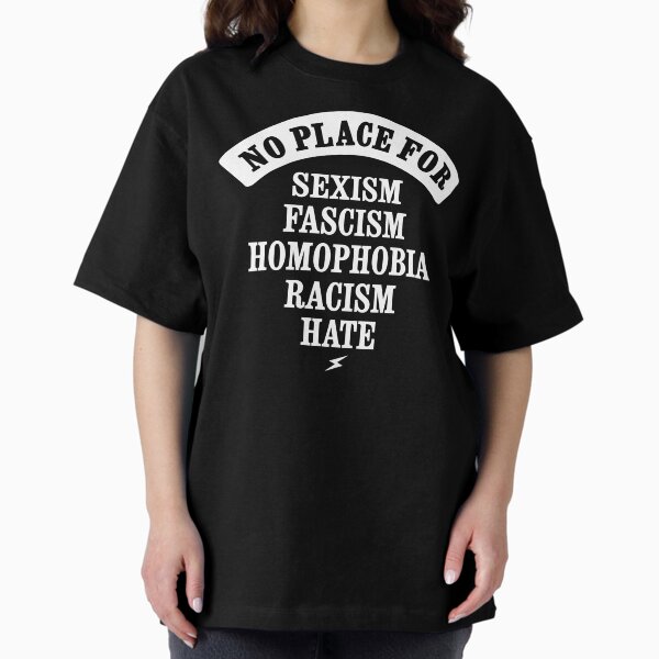 Item preview, NO PLACE FOR SEXISM RACISM FASCISM HATE HOMOPHOBIA BY SUBGIRL designed and sold by SUBGIRL.