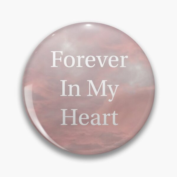 Item preview, Forever In My Heart. designed and sold by Bumpulous.