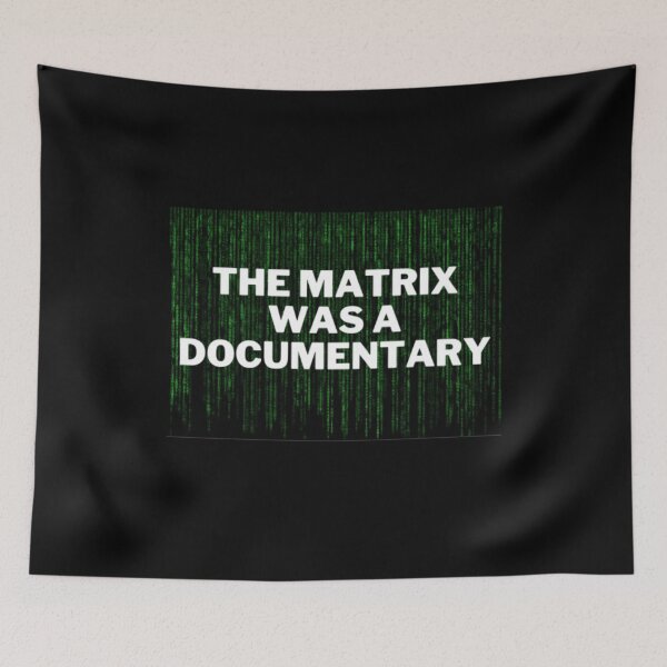 Item preview, The Matrix Was a Documentary designed and sold by NxtLvlDsgns.
