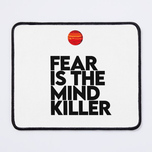 Item preview, Fear Is The Mind Killer - Dune designed and sold by Harry Draws Straws.