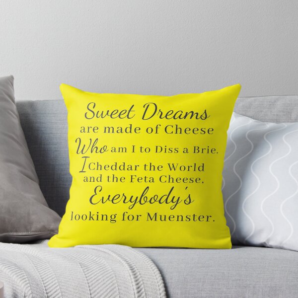 Item preview, Sweet Dreams Are Made of Cheese Who Am I To Diss a Brie I cheddar the world and the feta cheese designed and sold by GraphicDesign15.