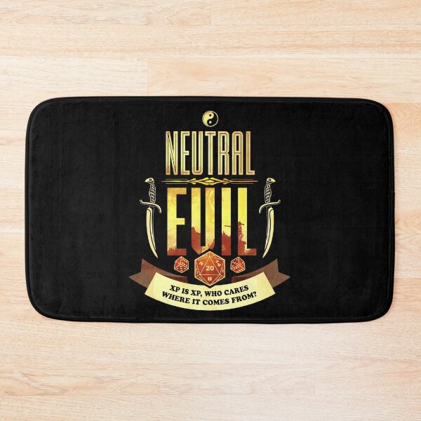 Item preview, Neutral Evil: XP is XP, Who Cares Where It Comes From? designed and sold by D20Tees.