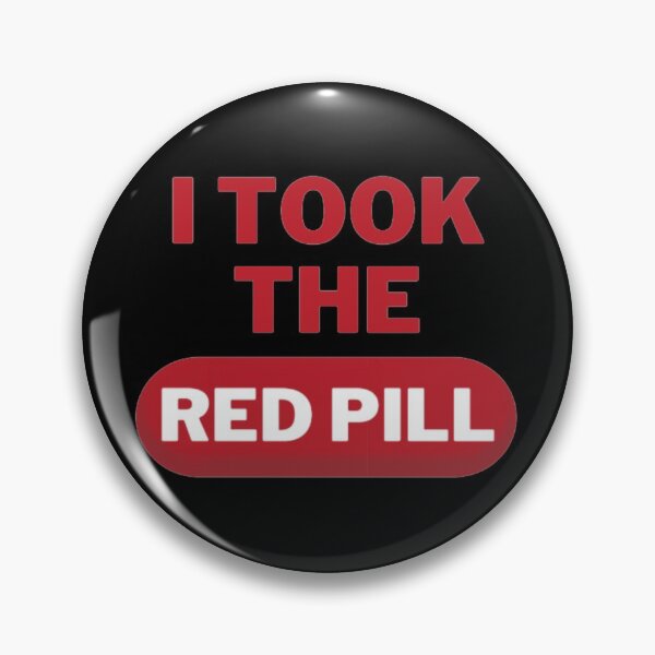 Item preview, I Took The Red Pill designed and sold by NxtLvlDsgns.