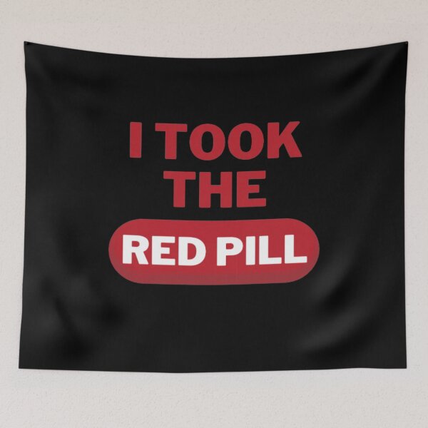 Item preview, I Took The Red Pill designed and sold by NxtLvlDsgns.
