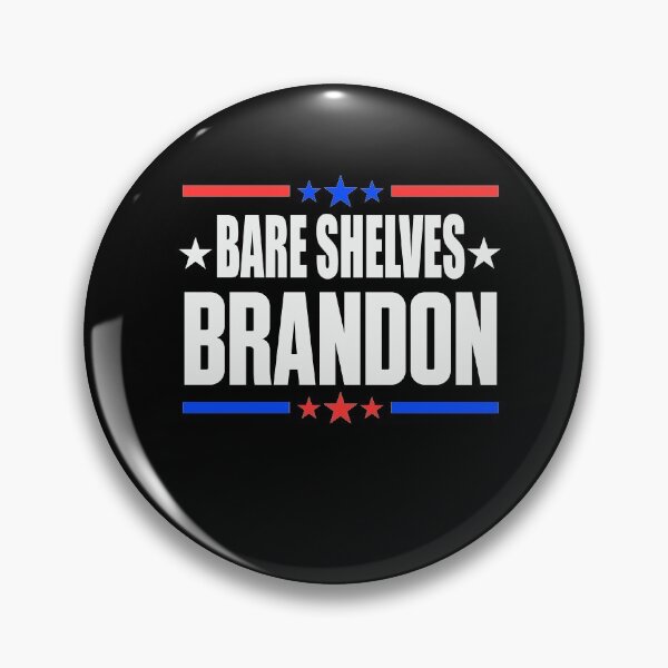 Item preview, Bare Shelves Biden Brandon designed and sold by GraphicDesign15.