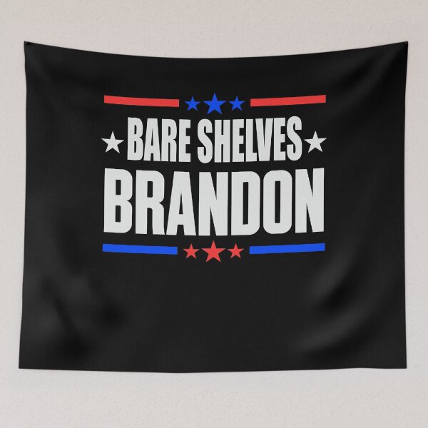 Item preview, Bare Shelves Biden Brandon designed and sold by GraphicDesign15.