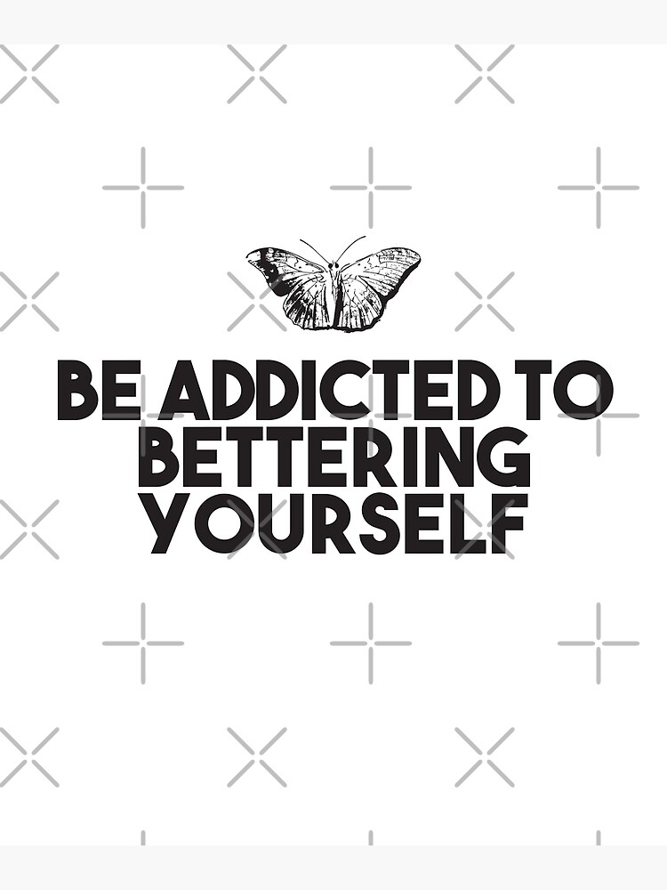 be-addicted-to-bettering-yourself-short-deep-quotes-powerful-deep