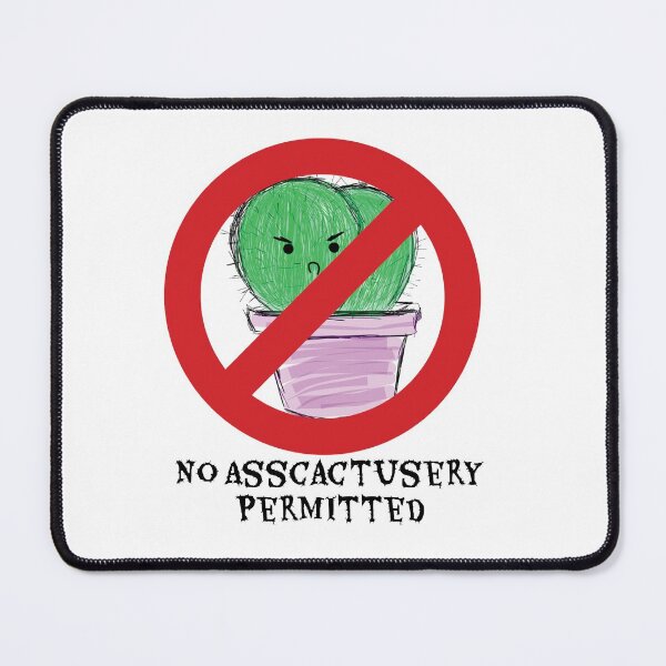 Item preview, No Asscactusery Permitted! designed and sold by Sparabel Productions.