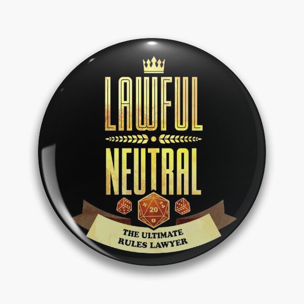 Item preview, Lawful Neutral: The Ultimate Rules Lawyer designed and sold by D20Tees.