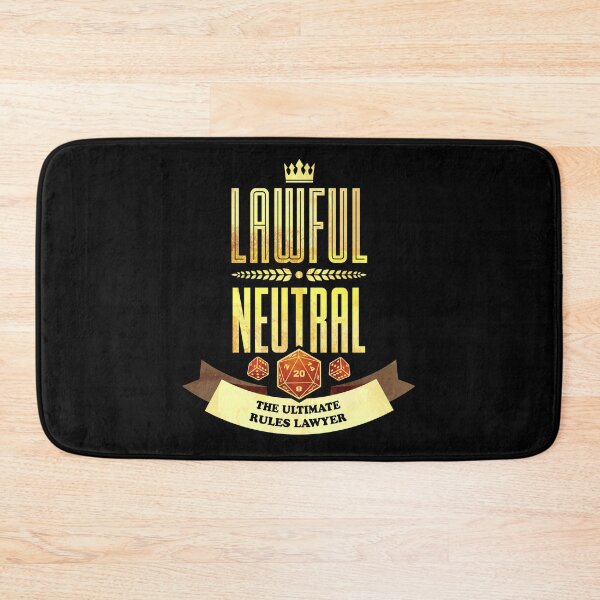 Item preview, Lawful Neutral: The Ultimate Rules Lawyer designed and sold by D20Tees.